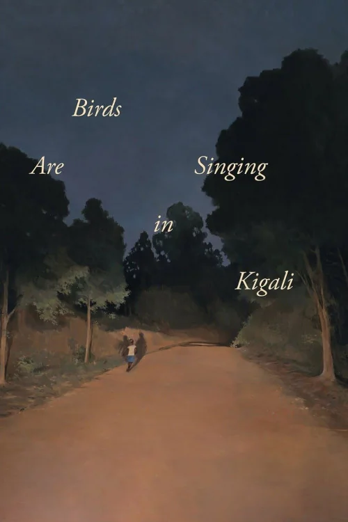 Birds Are Singing in Kigali