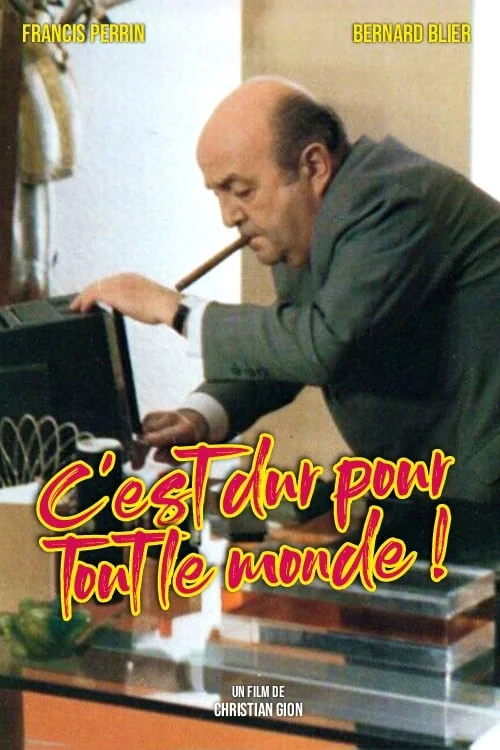 C'est dur pour tout le monde