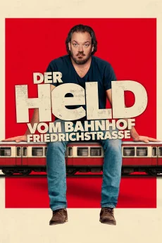 Der Held vom Bahnhof Friedrichstraße