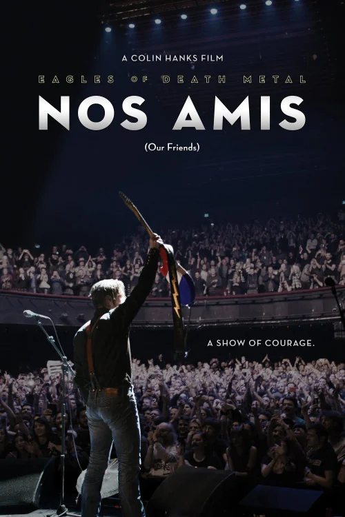 Eagles of Death Metal: Nos Amis