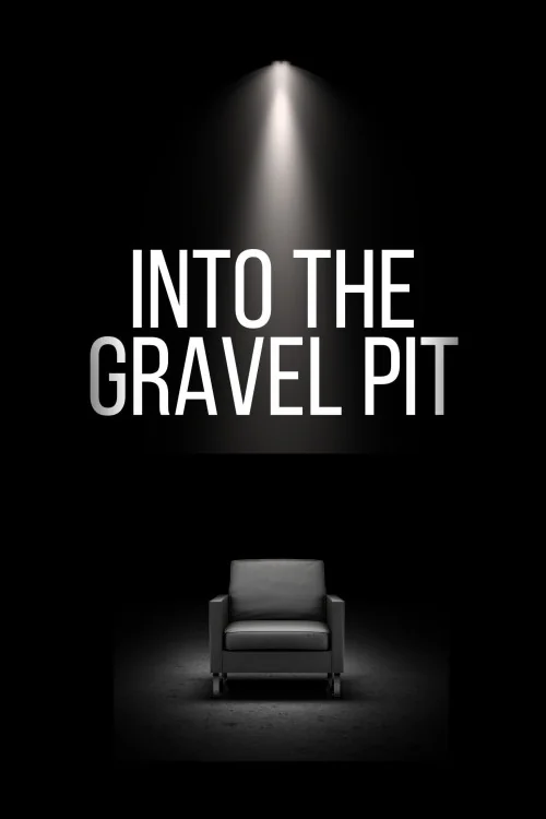 Into the Gravel Pit