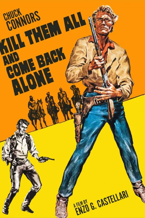 Kill Them All and Come Back Alone