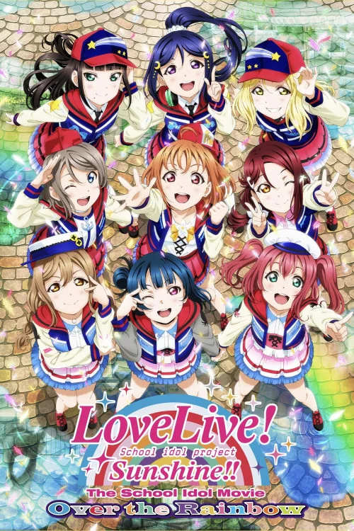 Love Live! Sunshine!! The School Idol Movie: Over The Rainbow