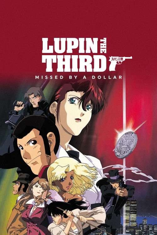 Lupin III: Missed by a Dollar
