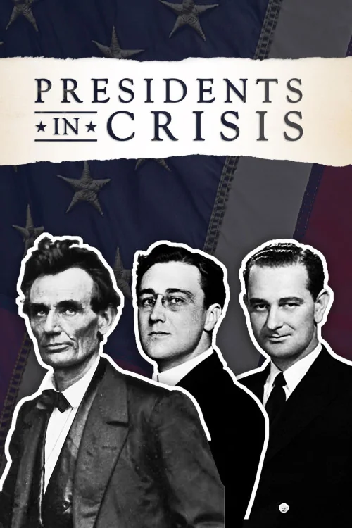 Presidents in Crisis