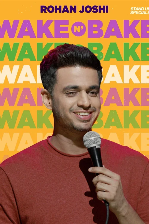 Rohan Joshi: Wake N' Bake