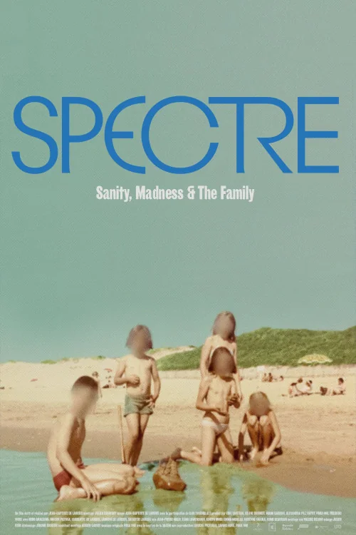 Spectre: Sanity, Madness & the Family