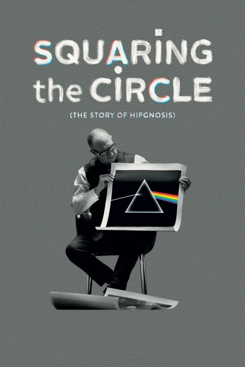 Squaring the Circle: The Story of Hipgnosis