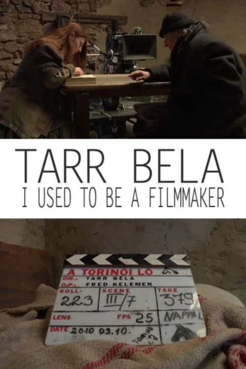 Tarr Béla, I Used to Be a Filmmaker