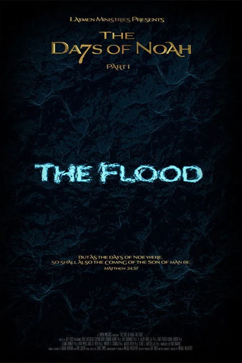 The Days of Noah: The Flood