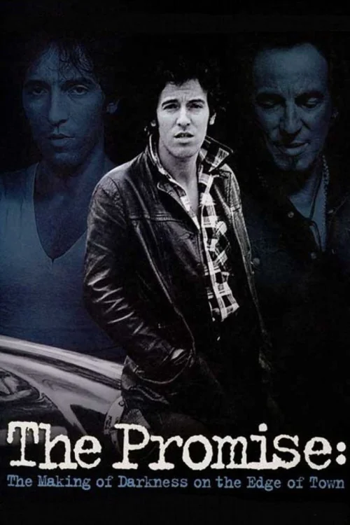 The Promise: The Making of Darkness on the Edge of Town