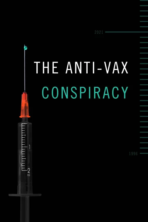 The Rise of the Anti-Vaxx Movement