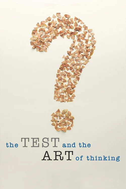 The Test and The Art of Thinking