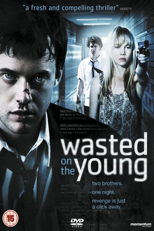 Wasted on the Young