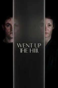 Went Up the Hill