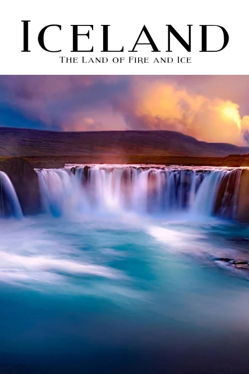 Wildest Arctic Iceland: Land of Fire and Ice