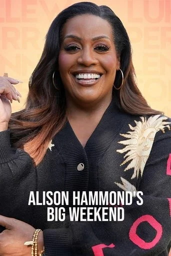 Alison Hammonds Big Weekend