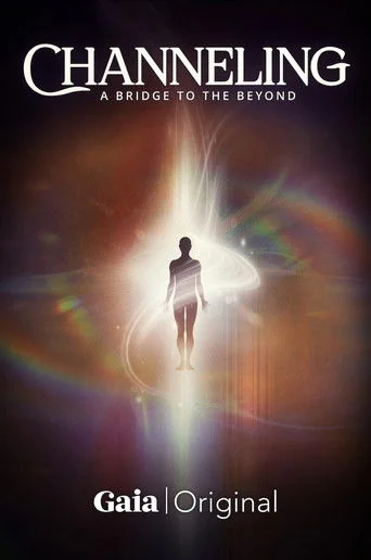 Channeling: A Bridge to the Beyond