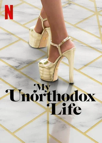 My Unorthodox Life