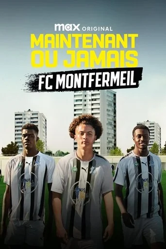 Now or Never: FC Montfermeil