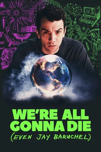 We're All Gonna Die